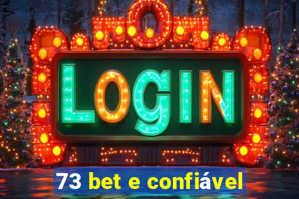 73 bet e confiável